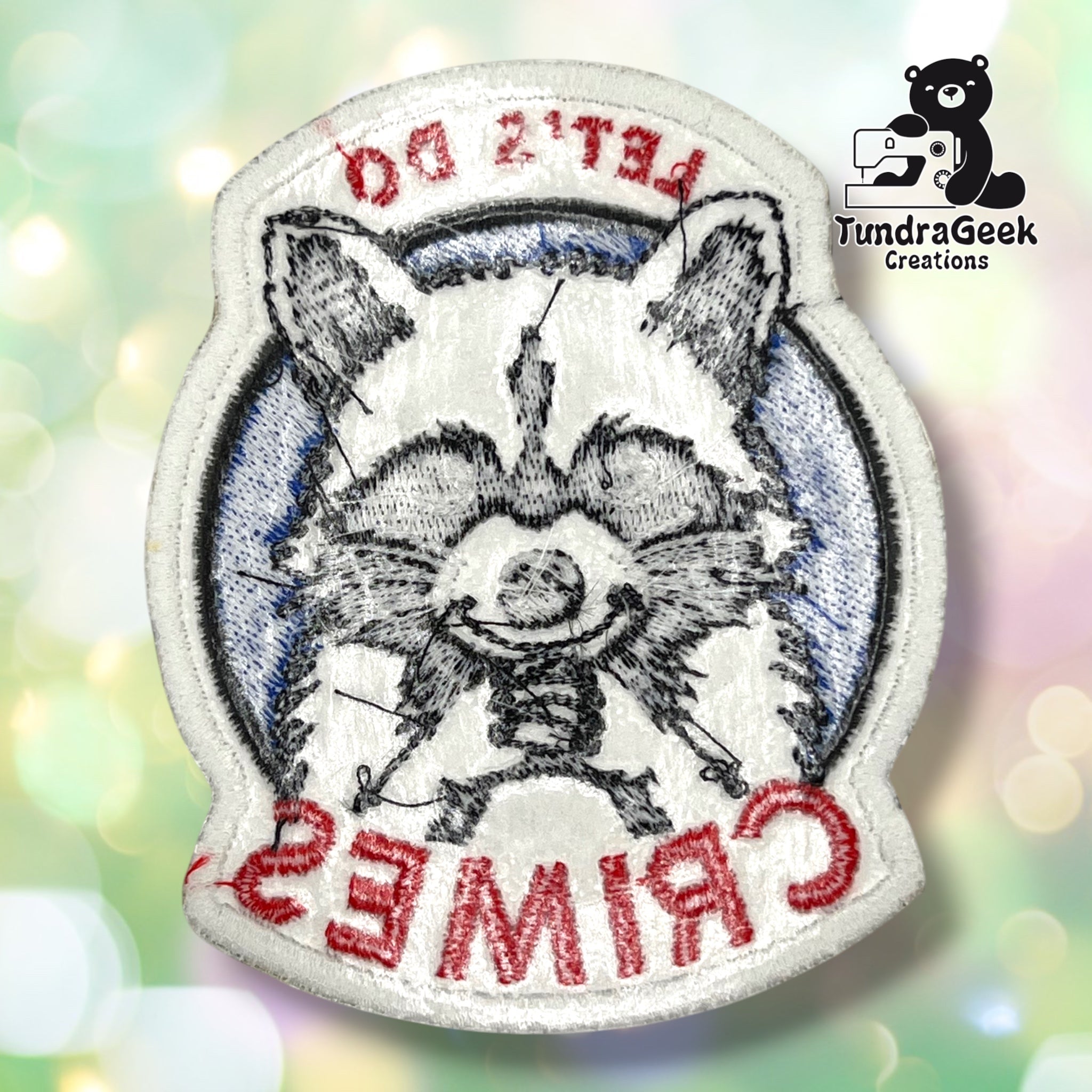 Lets Do Crimes Raccoon Embroidered Sew-On Patch