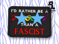 A rectangular patch with text reading ID RATHER BE A [censored] THAN A FASCIST. Part of the word is obscured by two blue stars. A cartoon bear is in the top right corner.