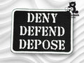 A black rectangular patch with white stitched letters reads DENY DEFEND DEPOSE against a white textured background. A small bear logo with MegaGeek Creations is in the top right corner.